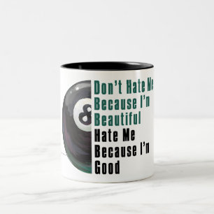 Im Beautiful Im Good 8 Ball Two-Tone Coffee Mug
