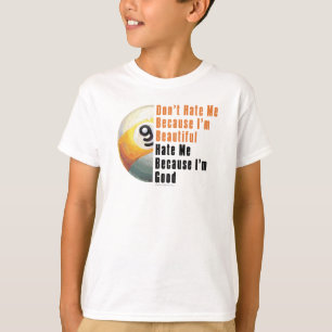 Im Beautiful Im Good 9 Ball T-Shirt
