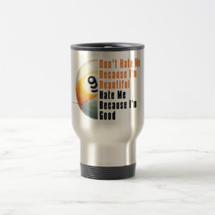 Im Beautiful Im Good 9 Ball Travel Mug