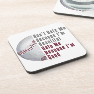 Im Beautiful Im Good Baseball Coaster
