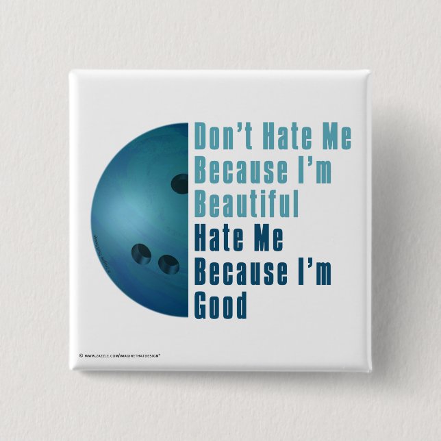 Im Beautiful Im Good  Bowling Blue 2 Inch Square Button (Front)