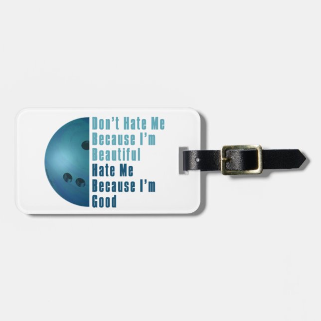 Im Beautiful Im Good  Bowling Blue Luggage Tag (Front Horizontal)