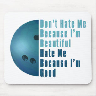 Im Beautiful Im Good  Bowling Blue Mouse Pad