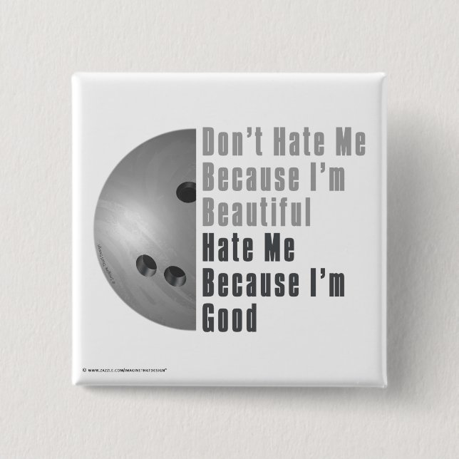 Im Beautiful Im Good Bowling Grey 2 Inch Square Button (Front)