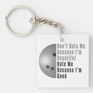 Im Beautiful Im Good Bowling Grey Keychain