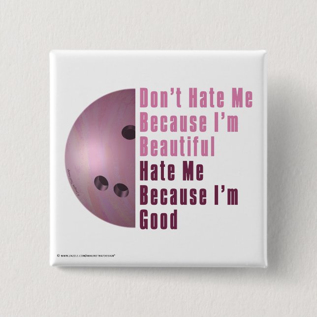Im Beautiful Im Good Bowling Pink 2 Inch Square Button (Front)