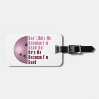 Im Beautiful Im Good Bowling Pink Luggage Tag