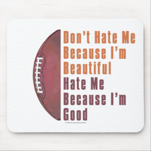 Im Beautiful Im Good Football Mouse Pad