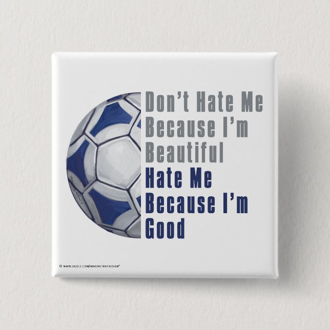 Im Beautiful Im Good Futbal 2 Inch Square Button (Front)