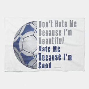 Im Beautiful Im Good Futbal Kitchen Towel