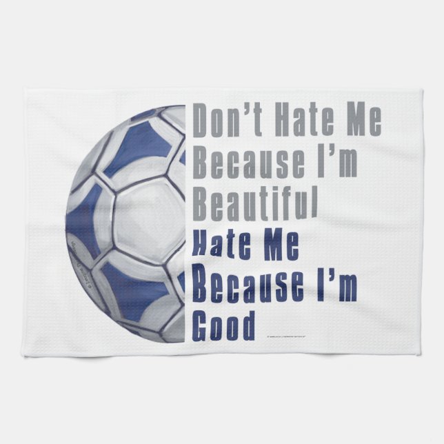Im Beautiful Im Good Futbal Kitchen Towel (Horizontal)