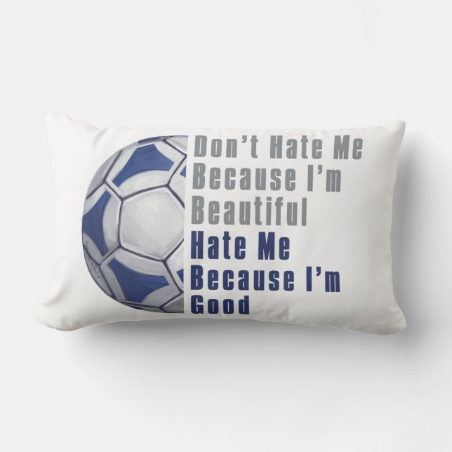 Im Beautiful Im Good Futbal Lumbar Pillow (Front)