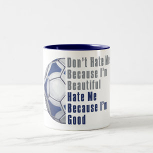 Im Beautiful Im Good Futbal Two-Tone Coffee Mug