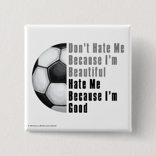 Im Beautiful Im Good Soccer Ball 2 Inch Square Button