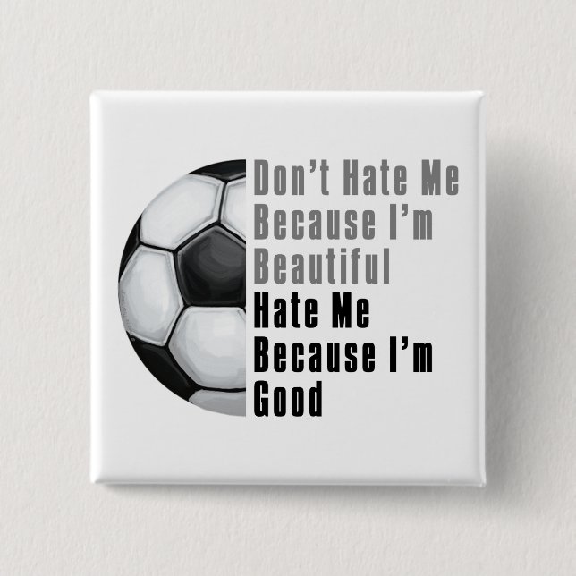 Im Beautiful Im Good Soccer Ball 2 Inch Square Button (Front)