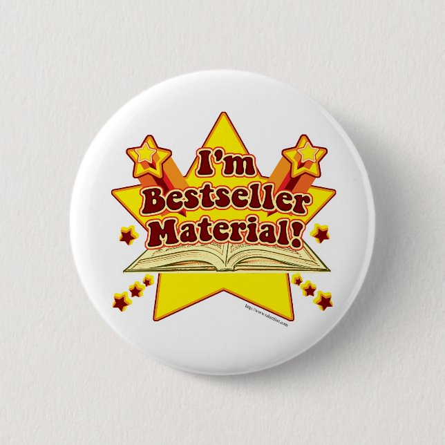 I'm Bestseller Material! 2 Inch Round Button (Front)