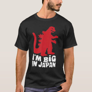 I'm Big In Japan Joke T-Shirt