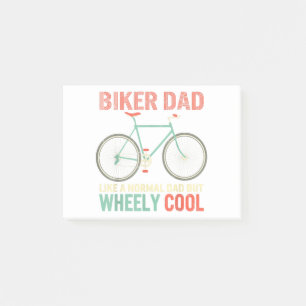 I'm Biker Dad Fathers Day Wheely Cooler bicycle Bi Post-it Notes