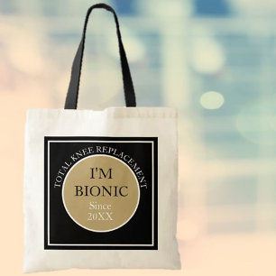 I'm Bionic (knee replacement) Tote Bag