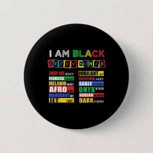 I'm Black Every Month History Month African Americ 2 Inch Round Button