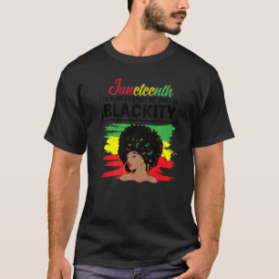 I'm Black Everyday Today I'm Blackity Women Black T-Shirt