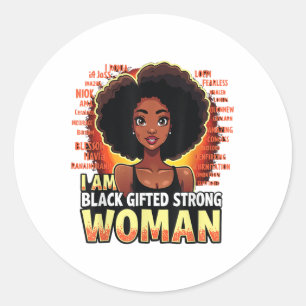 Im Black Gifted Strong Woman Black Girl Black Hist Classic Round Sticker