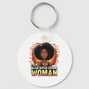 Im Black Gifted Strong Woman Black Girl Black Hist Keychain