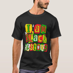 Im Black History Month African American Black Men T-Shirt