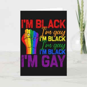 I'm Black I'm Gay Power Fist Lgbtq Pride Black His Card