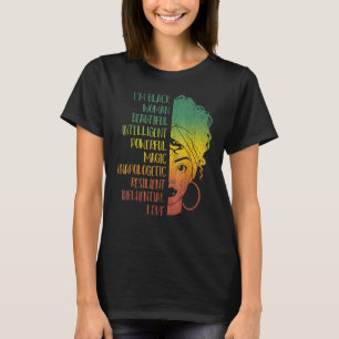 I'm Black Woman Black History Queen Melanin Afro A T-Shirt