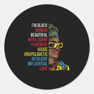 I'm Black Women Beautiful Intelligent Powerful Mag Classic Round Sticker