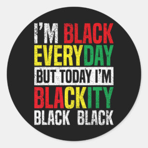 I'm Blackity Black African American Men Classic Round Sticker