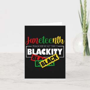 I'm Blackity Black Juneteenth 1865 Ancestors Melan Card