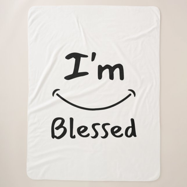I'm Blessed Biblical Smile Sherpa Blanket (Front)