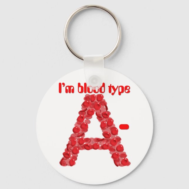 I'm blood type A negative Keychain (Front)