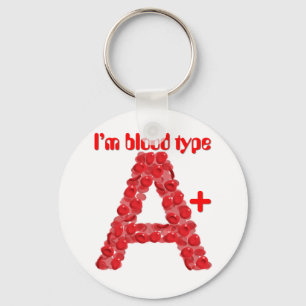 I'm blood type A positive Keychain