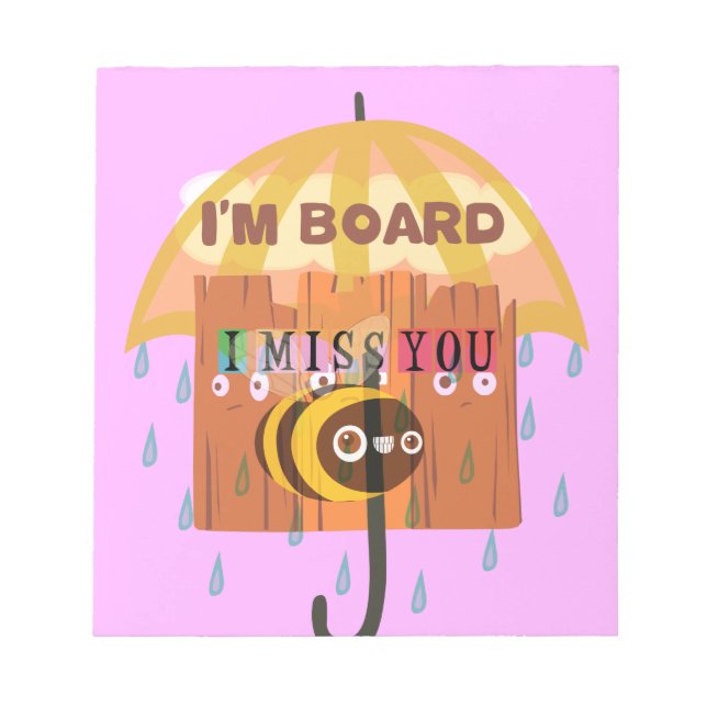 "I'm Board – I Miss You: A Playful & Puny Greeting Notepad (Front)