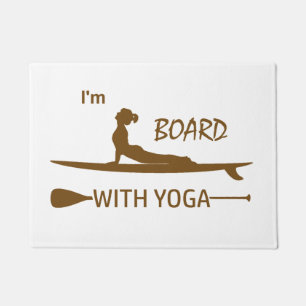 I'm Board With Yoga Doormat