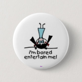 I'm Bored 2 Inch Round Button