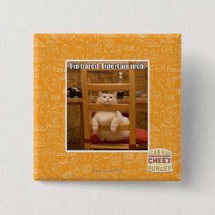 I'm bored. 2 inch square button