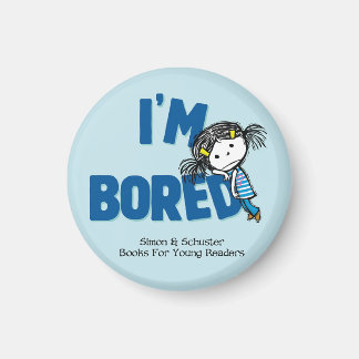 I'M BORED magnet