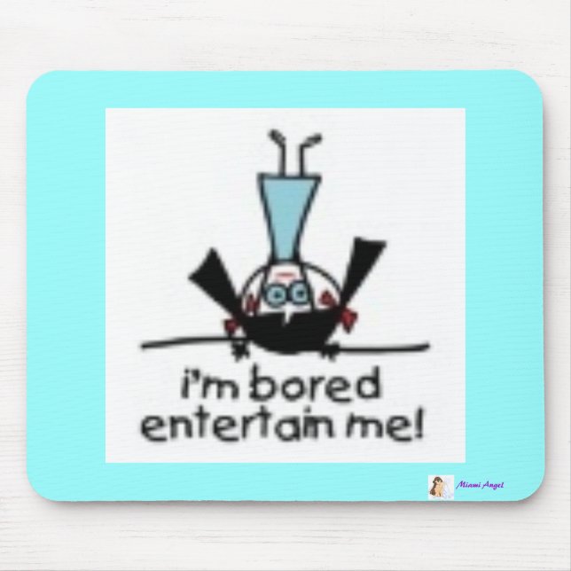 I'm Bored Mouse Pad (Front)