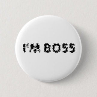I'M BOSS 2 INCH ROUND BUTTON