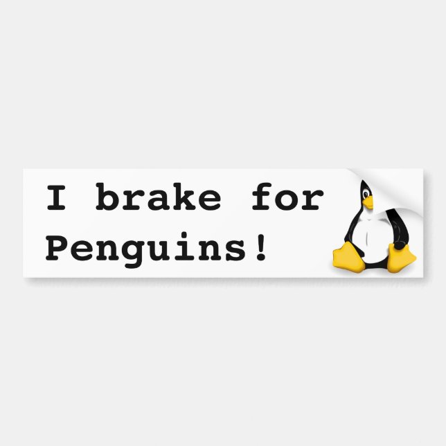 I'm braking for penguins (Tux) Bumper Sticker (Front)