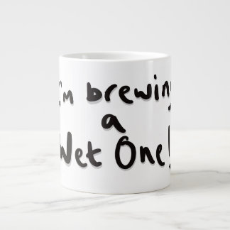 I'm brewing a wet one large coffee mug