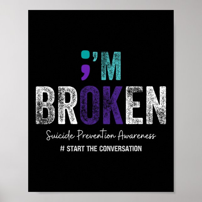 I'm Broken I'm Ok Suicide Prevention 2024 1  Poster (Front)