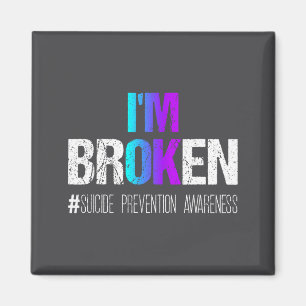 I'm Broken Teal &amp; Purple Ribbon Suicide Preven Magnet