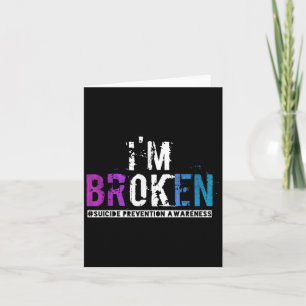 Im Broken Teal & Purple Ribbon Suicide Prevent Card