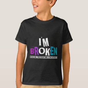 Im Broken Teal & Purple Ribbon Suicide Prevent T-Shirt