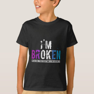 I'm Broken Teal And Purple Ribbon Suicide Preventi T-Shirt